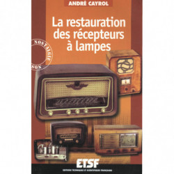 LA RESTAURATION DES RÉCEPTEURS À LAMPES