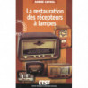 LA RESTAURATION DES RÉCEPTEURS À LAMPES