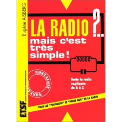 LA RADIO ? ... MAIS C'EST TRÈS SIMPLE
